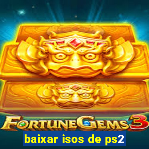 baixar isos de ps2